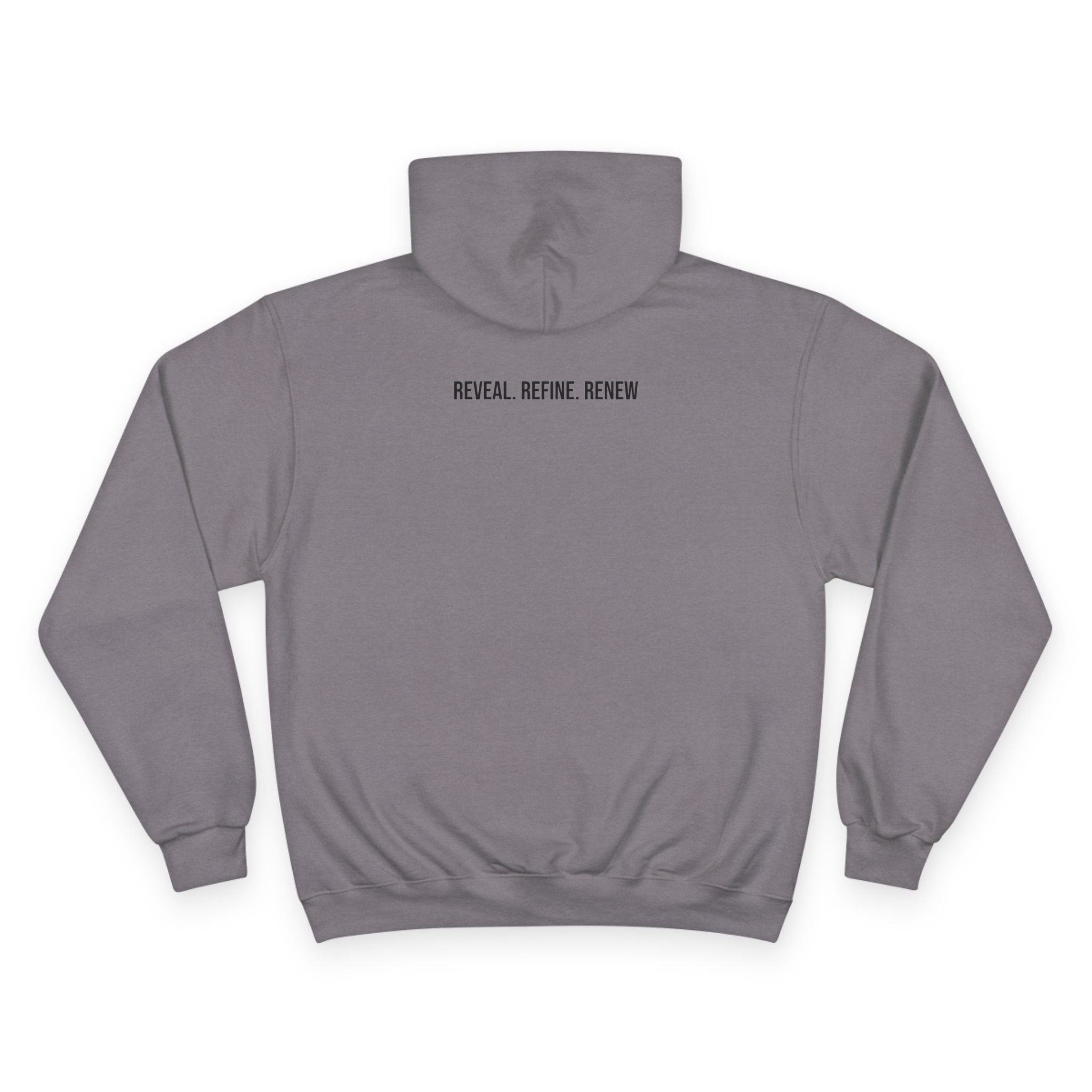Reveal. Refine. Renew. Hoodie