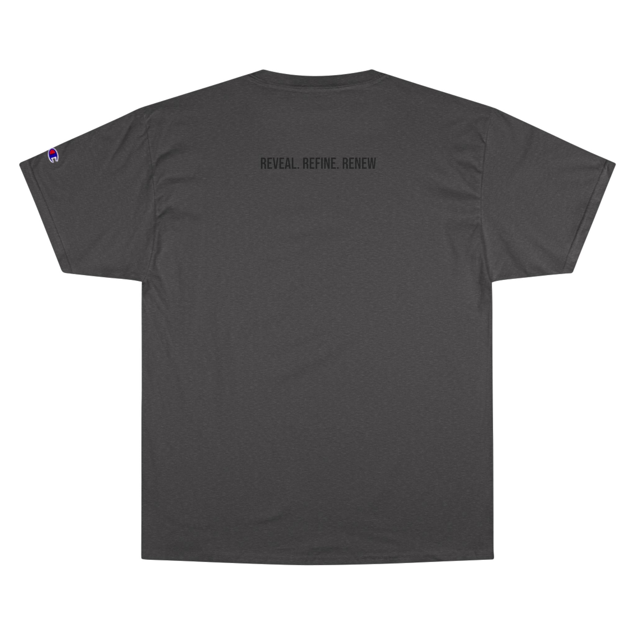 Reveal. Refine. Renew. Tee