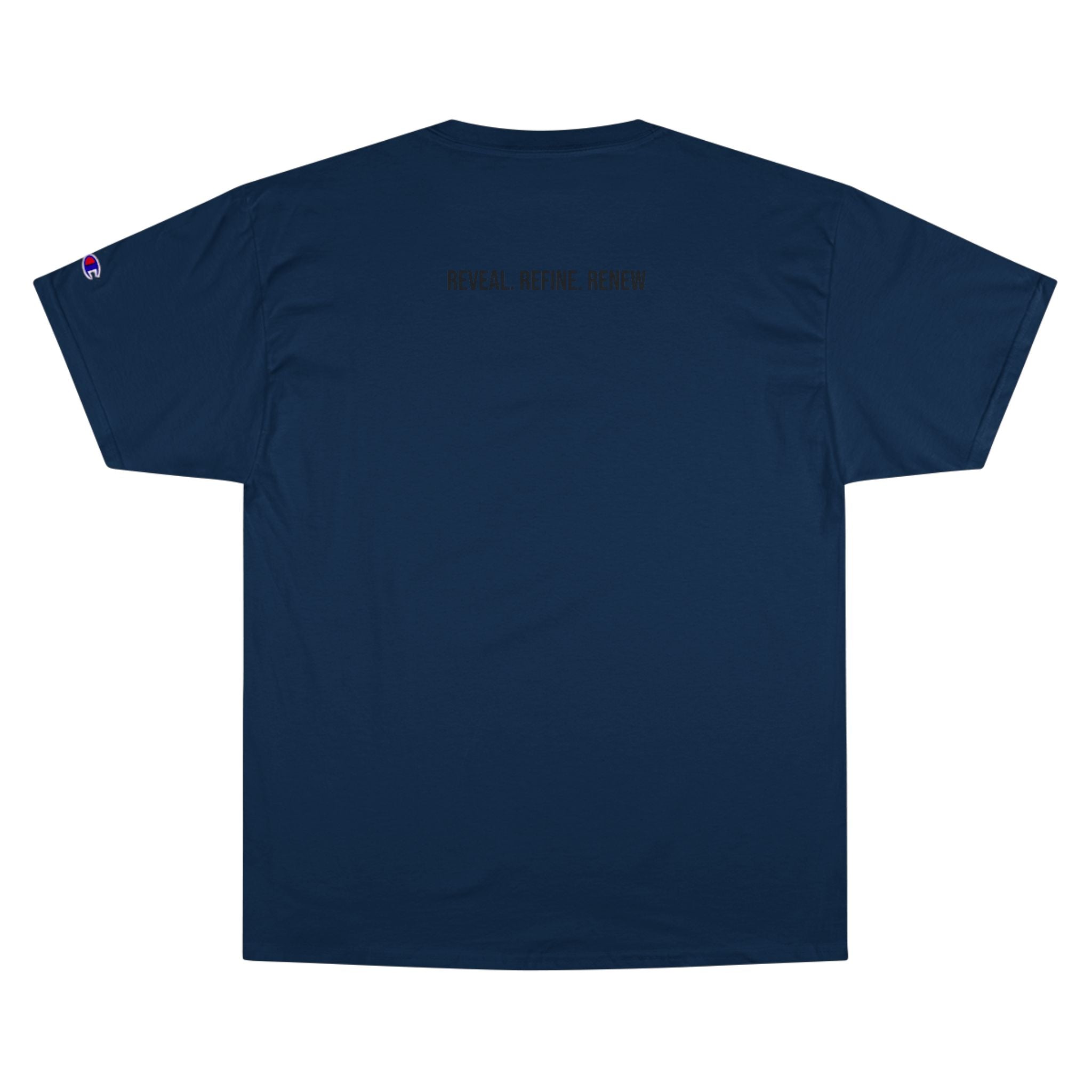 Reveal. Refine. Renew. Tee