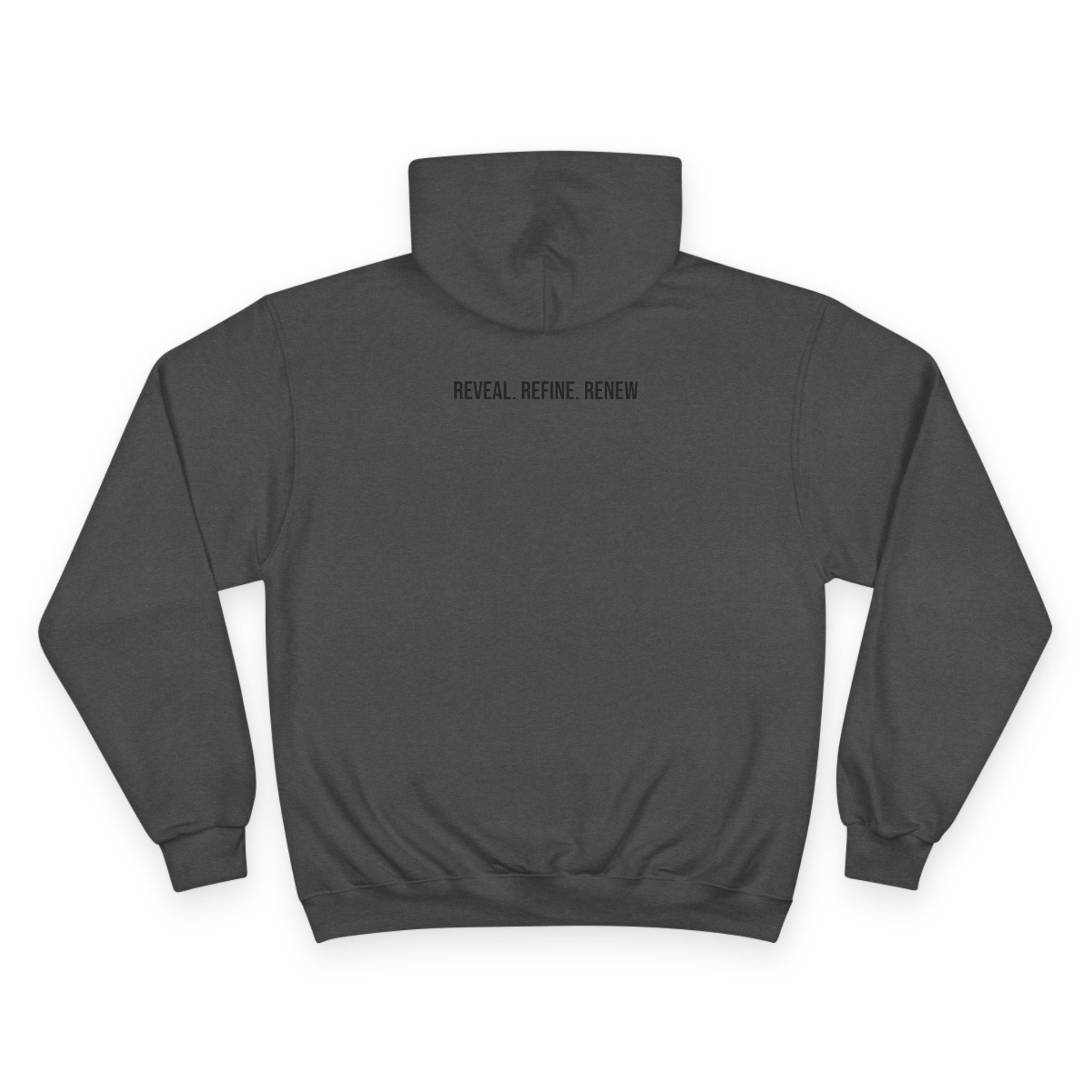 Reveal. Refine. Renew. Hoodie
